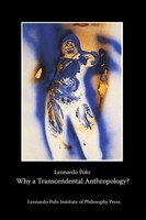Why A Transcendental Anthropology? Leonardo Polo Taschenbuch Englisch 2015