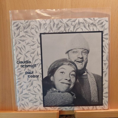 PAUL CEBAR & CLAUDIA SCHMIDT.  BABY IT'S COLD OUTSIDE / OUTSKIRTS OF YOU 45 RPM