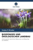 Sanjay R Biradar | BiodÜNger UND ÖKologischer Landbau | Taschenbuch | Deutsch