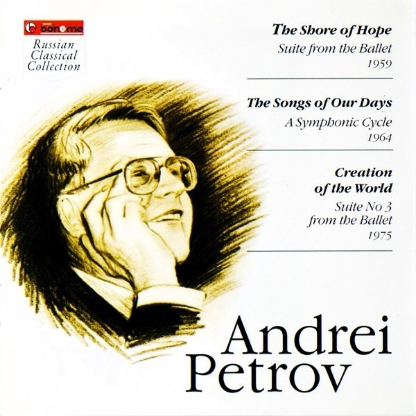 Andrei Petrov Shore Of Hope Song Of Our Days Creation CD *NEW & SEALED*
