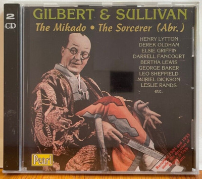 Gilbert & Sullivan The Mikado (1926); The Sorcerer (1933 recording) Pearl