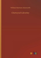 William Harrison Ainsworth | Chetwynd Calverley | Buch | Englisch (2019)