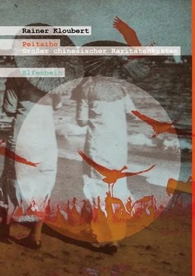 Rainer Kloubert | Peitaiho | Buch | Deutsch (2012) | 256 S. | Elfenbein Verlag