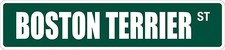  Aluminum Boston Terrier 4" x 18" Metal Novelty Street Sign SS 615