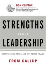 Strengths Based Leadership: Great Leaders, Teams, and Why P - VERY GOOD