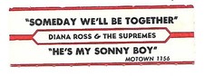 Diana Ross & The Supremes, Someday We'll Be Together/He's My, Jukebox Label 45