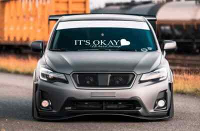 It's Okay Windshield Window Car Decal Sticker Banner Graphics Vinyl JDM Stance