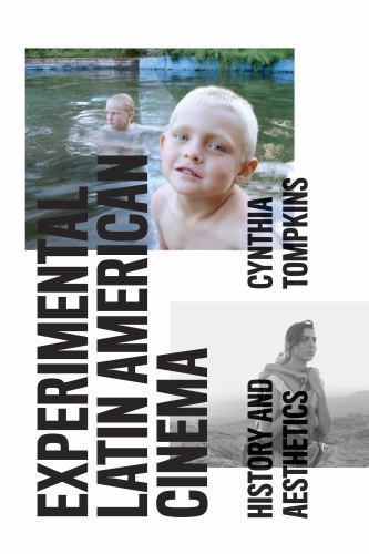 Experimental Latin American Cinema : History and Aesthetics by Cynthia ...