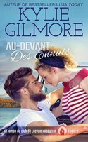 Au-Devant Des Ennuis Kylie Gilmore Taschenbuch Club de Lecture Happy End 2018