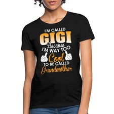 Grandmother Called Gigi Women's T-Shirt