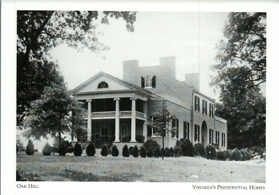 *Virginia Postcard-''Oak Hill'' /Retreat-James Monroe/*Presidential Homes {G136-S1