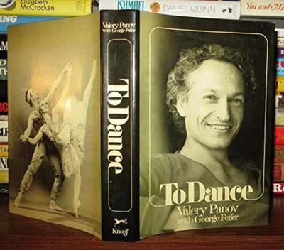 To Dance - Hardcover, by Panov Valery; George Feifer - Very Good