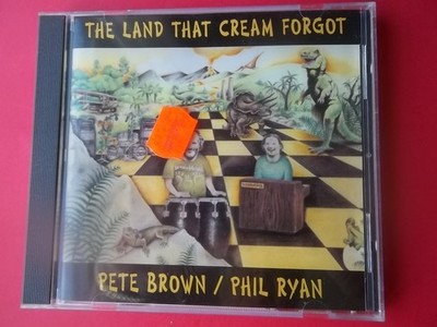 PETE BROWN/PHIL RYAN THE LAND THAT CREAM FORGOT CD 1996