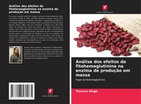 Youvica Singh | AnáLise Dos Efeitos Da Fitohemaglutinina Na Enzima De...