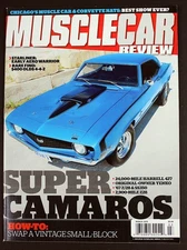 Musclecar Review March 2013 Super Camaros Illustrated Collector's Edition