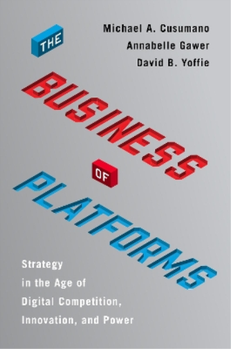 Annabelle Gawer David B. Yoffie Michael A.  The Business of P (Copertina rigida)