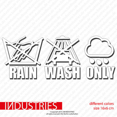 Rain Wash Only 16x6 Fun Aufkleber Car Sticker Auto keine Waschanlage Carwash LOW