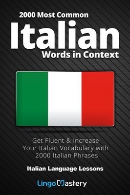 Lingo Mastery 2000 Most Common Italian Words in Contex (Taschenbuch) (US IMPORT)