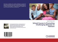 School Causes In Promoting Challenging Behavior In Pakistan Muhammad Nasir Khan