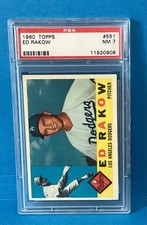 1960 Topps High #551 ED RAKOW Los Angeles Dodgers PSA 7 NM