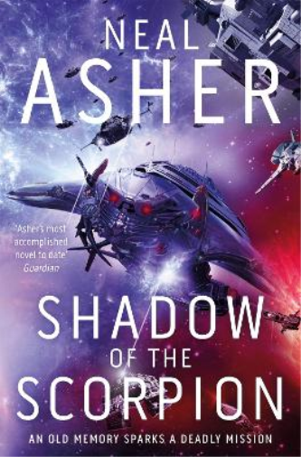 Neal Asher Shadow of the Scorpion (Tascabile)