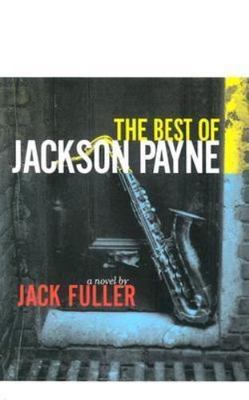 The Best of Jackson Payne by Fuller, Jack