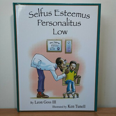 Selfus Esteemus Personalitus Low By Leon Goss III Hardcover First Edition Tunell