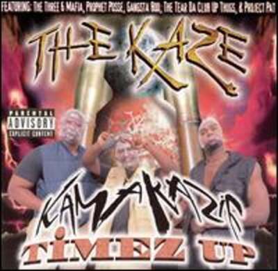 Kamakazie Timez Up by The Kaze: New