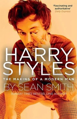 Harry Styles The Making of a Modern Man Sean Smith Taschenbuch 304 S. Englisch