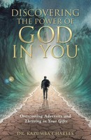 Kazumba Charles | Discovering The Power Of God In You | Taschenbuch | Englisch