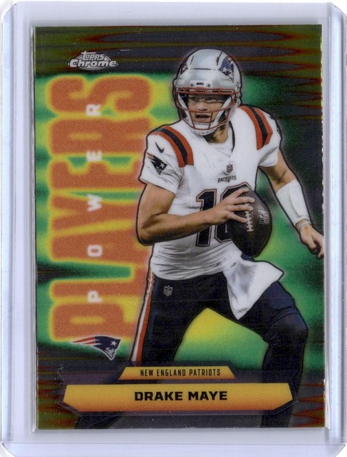 Drake Maye 2025 Topps Chrome #PP-10 Drake Maye Power Players Patriots Football