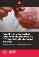 Papel Dos Compostos FenóLicos De Plantas No Tratamento De DoençAs De Pele Ali El