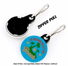 Beach Lover - Zipper Pulls - Choose From 12 Designs