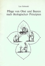 Pomologia/Frutticoltura-Smuki cura frutta e bacche secondo principi ecologici