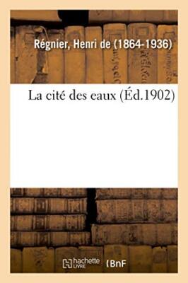 La cite des eaux                                                               