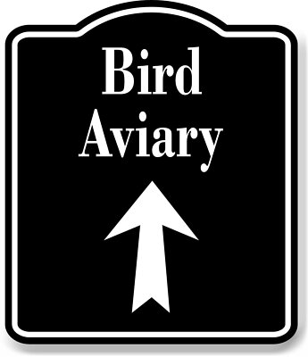 Bird Aviary Zoo Up Arrow BLACK Aluminum Composite Sign