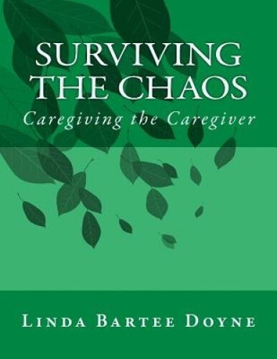 Surviving the Chaos by Linda Bartee Doyne [Paperback]