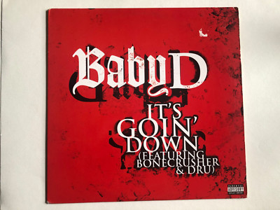 Baby D - It´s goin´down (Feat. Bonecrusher & Dru)