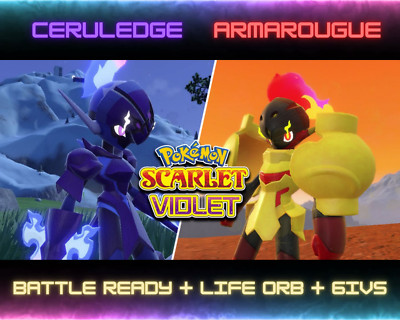 Armarouge, Ceruledge , 6IVS, Life Orb, Male/Female,  Battle Ready,Scarlet/Violet