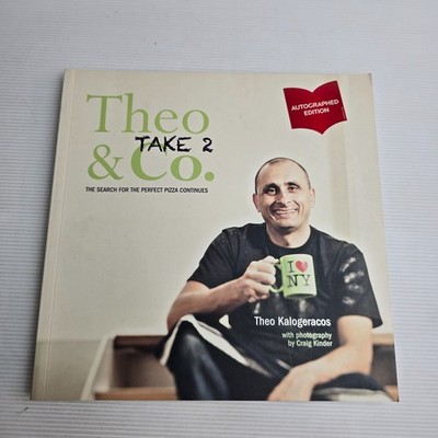 Theo & Co.Take 2:The Search for the Perfect Pizza Continues by Theo Kalogeracos 