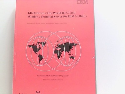 J.D. Edwards' Oneworld B73.3 and Windows Terminal Server for IBM Netfinity IBM R