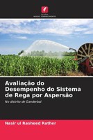 Nasir Ul Rasheed Rather | AvaliaçãO Do Desempenho Do Sistema De Rega Por...