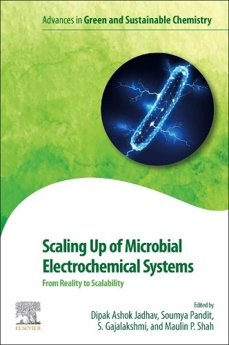 Scaling Up of Microbial Electrochemical Systems - 9780323907651