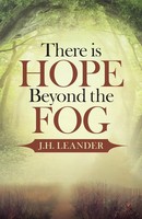 J. H. Leander | There Is Hope Beyond The Fog | Taschenbuch | Englisch (2016)