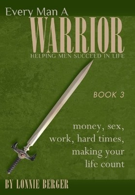 Issues Men Face: Money, Sex, Work, Hard Times, Making Your Life Count (Every...