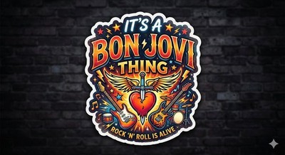 Its A Bon Jovi Thing Decal Sticker Phone Laptop 3 Inches 