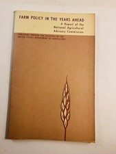 Farm Policy in the Years Ahead, 1964 USDA Pam...