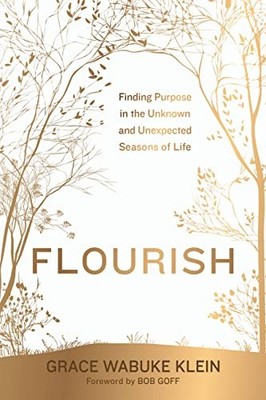 Flourish: Finding Purpose in t - VERY GOOD