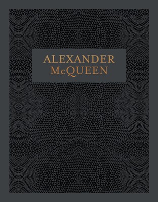 Alexander McQueen: Inside the Creative Mind of a Legendary Fashion Designer Clai