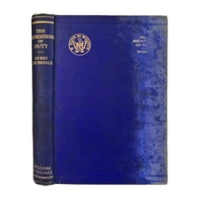 The Foundations Of Duty '...Man's Duty To God...' By Rev J.W. Diggle 1913 HC